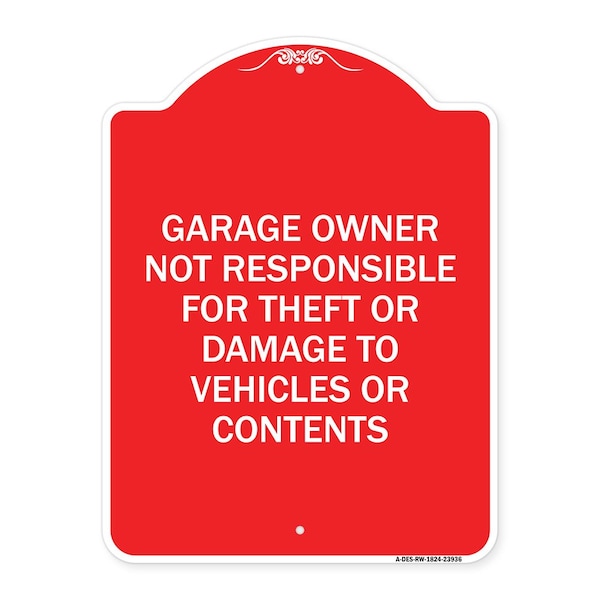 Signmission Garage Owner Not Responsible for Theft or Damage to Vehicles or Contents, Red & White, RW-1824-23936 A-DES-RW-1824-23936 - main